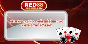 Ae Sexy Casino - Giải Trí Đỉnh Cao Không Thể Rời Mắt