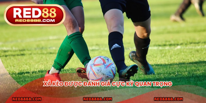 Xả kèo được đánh giá cực kỳ quan trọng