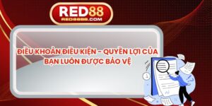 Điều Khoản Điều Kiện - Quyền Lợi Của Bạn Luôn Được Bảo Vệ